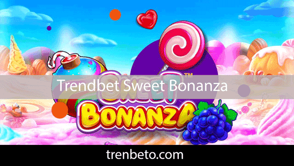 Trendbet sweet bonanza oyunuyla birlikte oyuncuları memnun etmeyi başarmaktadır.
